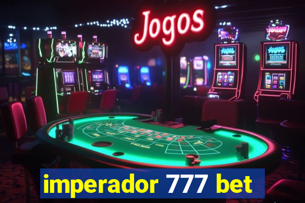 imperador 777 bet